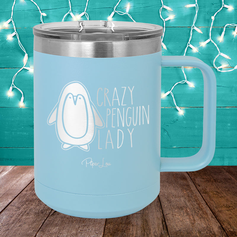 Crazy Penguin Lady 15oz Coffee Mug Tumbler