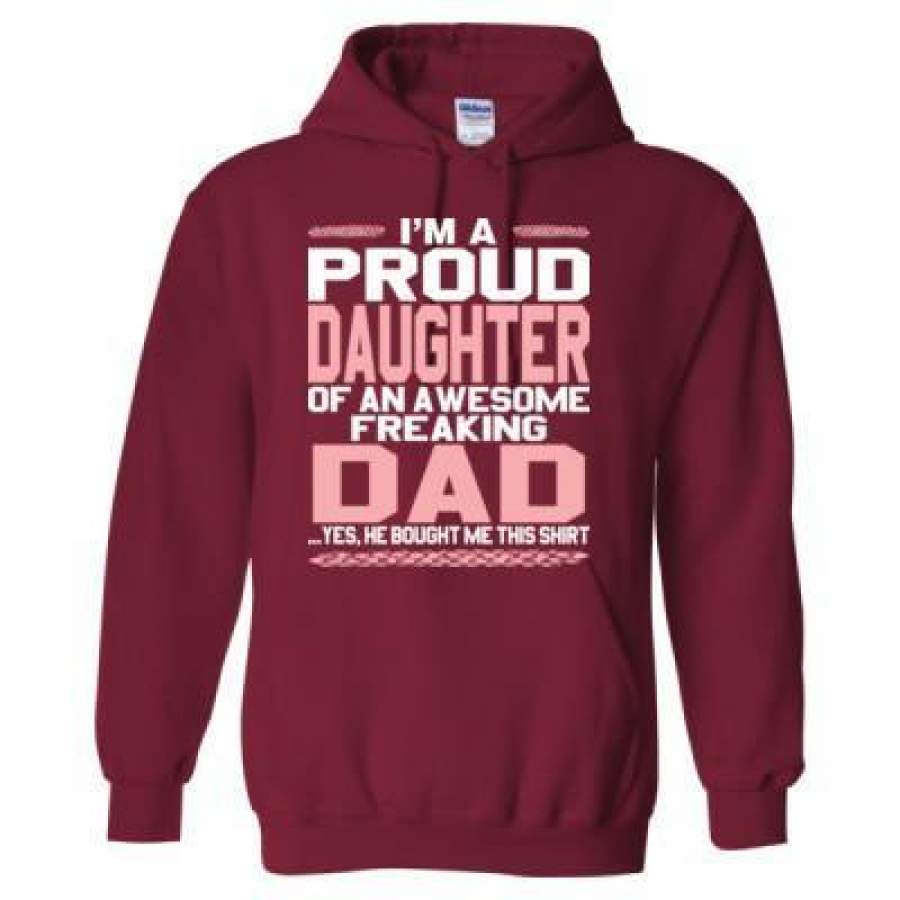 AGR Proud Daughter Of An Awesome Freaking Dad Yes He Bought Me This Shirt – Heavy Blend™ Hooded Sweatshirt