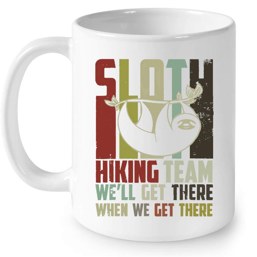 Sloth Hiking Team We’ll Get There When We Get There, Classic Vintage Retro – Full-Wrap Coffee White Mug