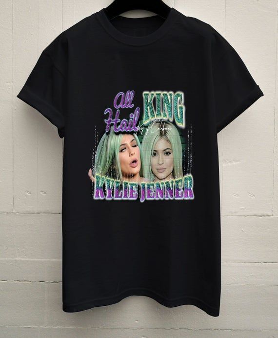 Kylie Jenner King Shirtkylie Jenner King Adult Clothingkylie Jenner King Tops Shirt