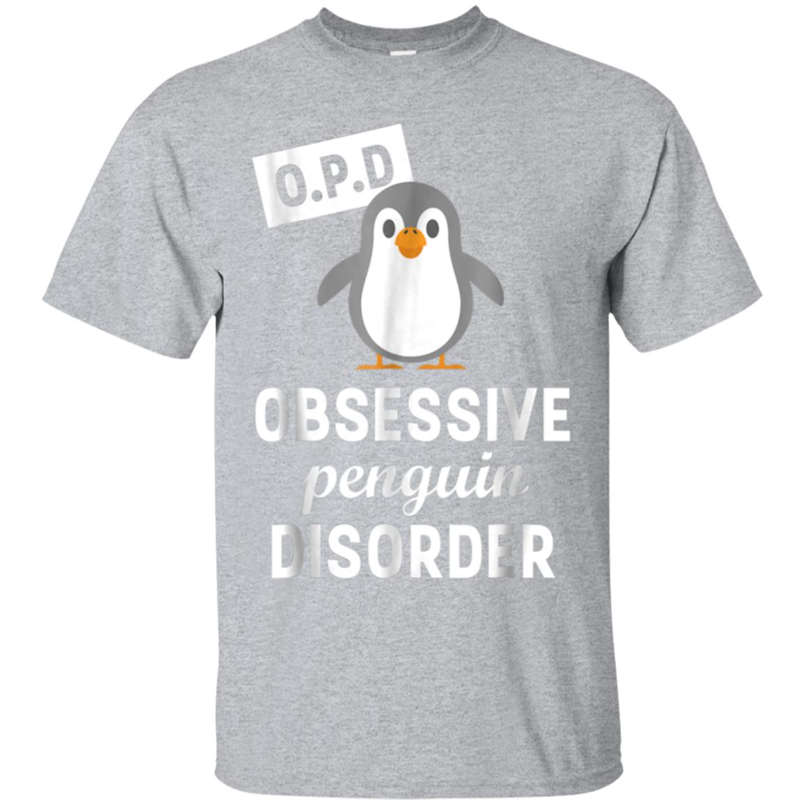 Obsessive Penguin Disorder Funny Penguin T-Shirt