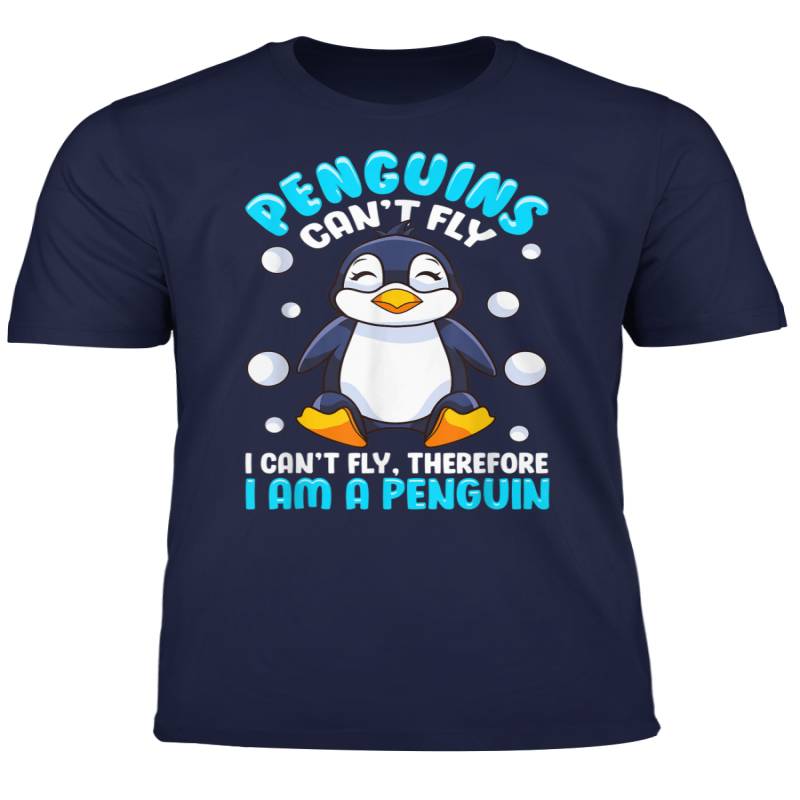 Penguins Can T Fly I Can T Fly Therefore I Am A Penguin T Shirt