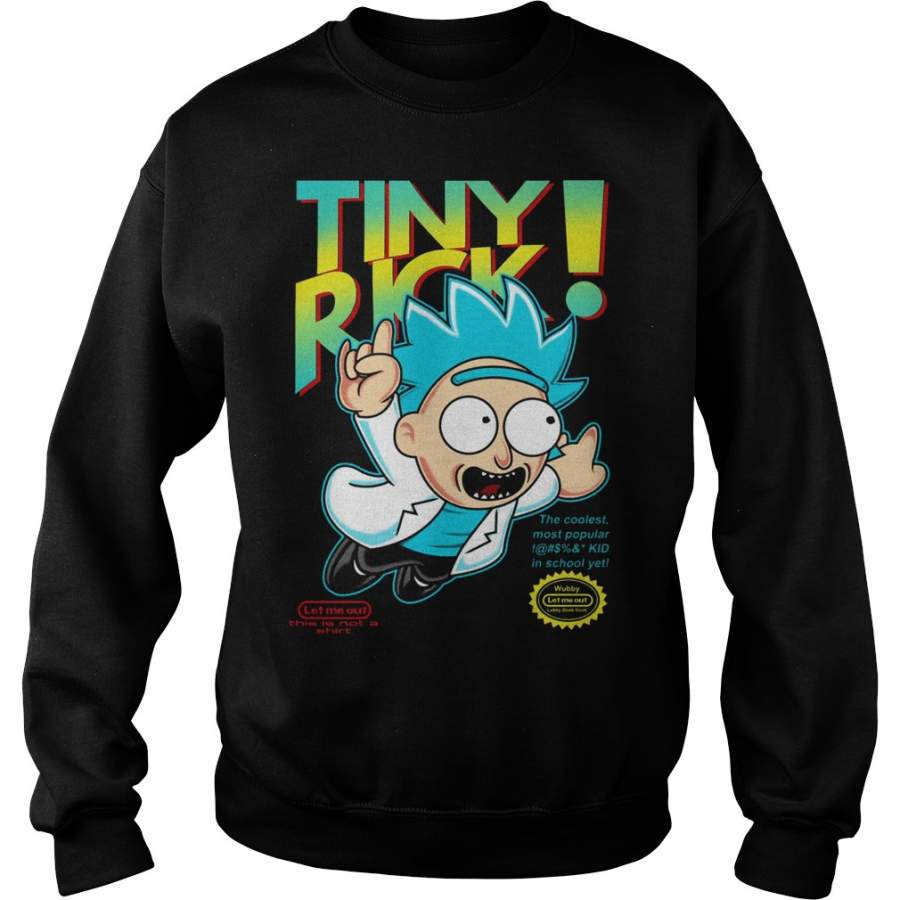 Tiny Rick Mario Let me out Sweatshirt – 2019