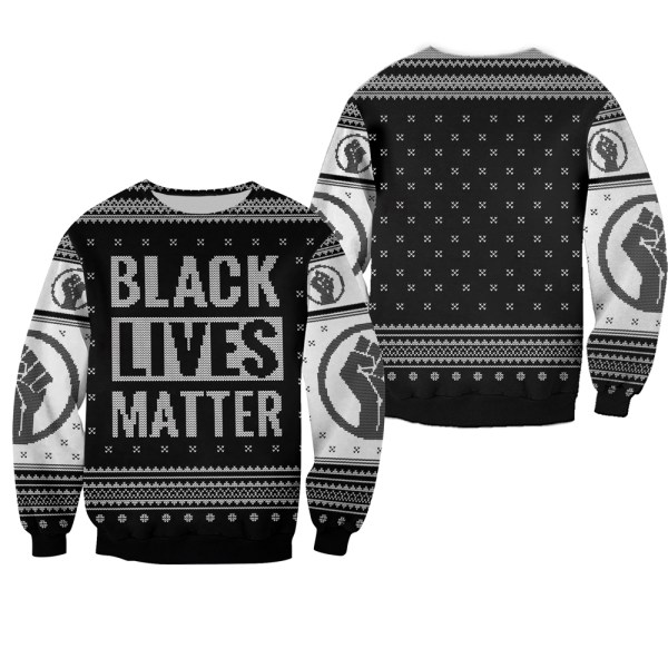 Black Lives Matter Blm Sweater 3D Sweatshirt