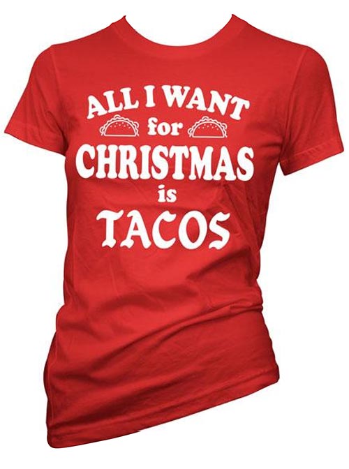 Women’S All I Want For Christmas Is Tacos Tee By Cartel Ink