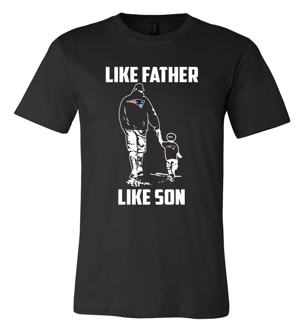 New England Patriots Like Father Like Son Shirt Youth Sizes Available!