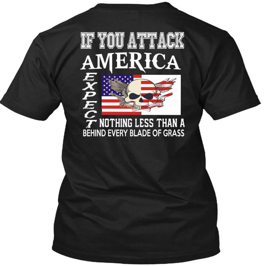 You Attack America Expect Nothing Less T Shirt, I Love Veteran T Shirt