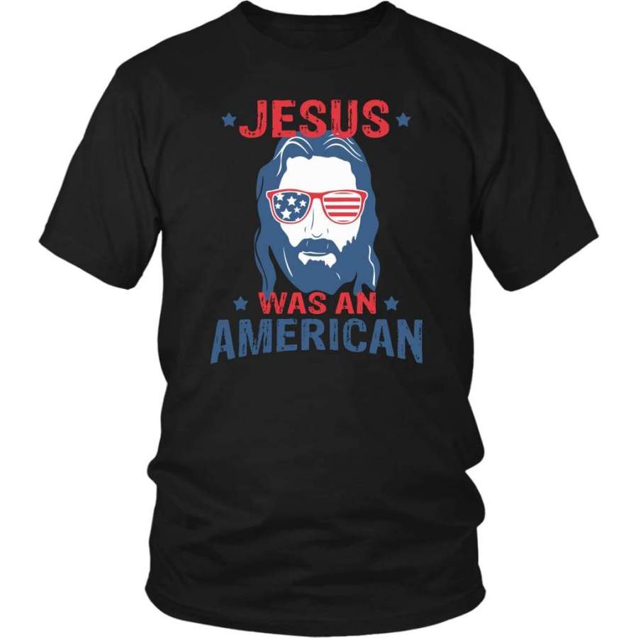 Jesus was an American Jesus t shirt – Jesus shirts