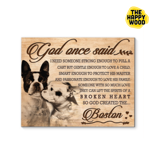 Boston Terriers God Once Said Custom Horizontal Canvas Poster For Home Decoration