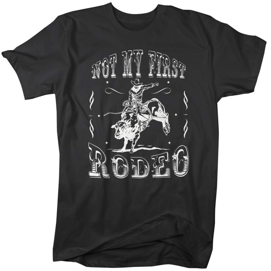 Men’s Vintage Rodeo T Shirt Not My First Rodeo Shirts Wild West Bull Riding Graphic Tee Western TShirt Vintage Shirt