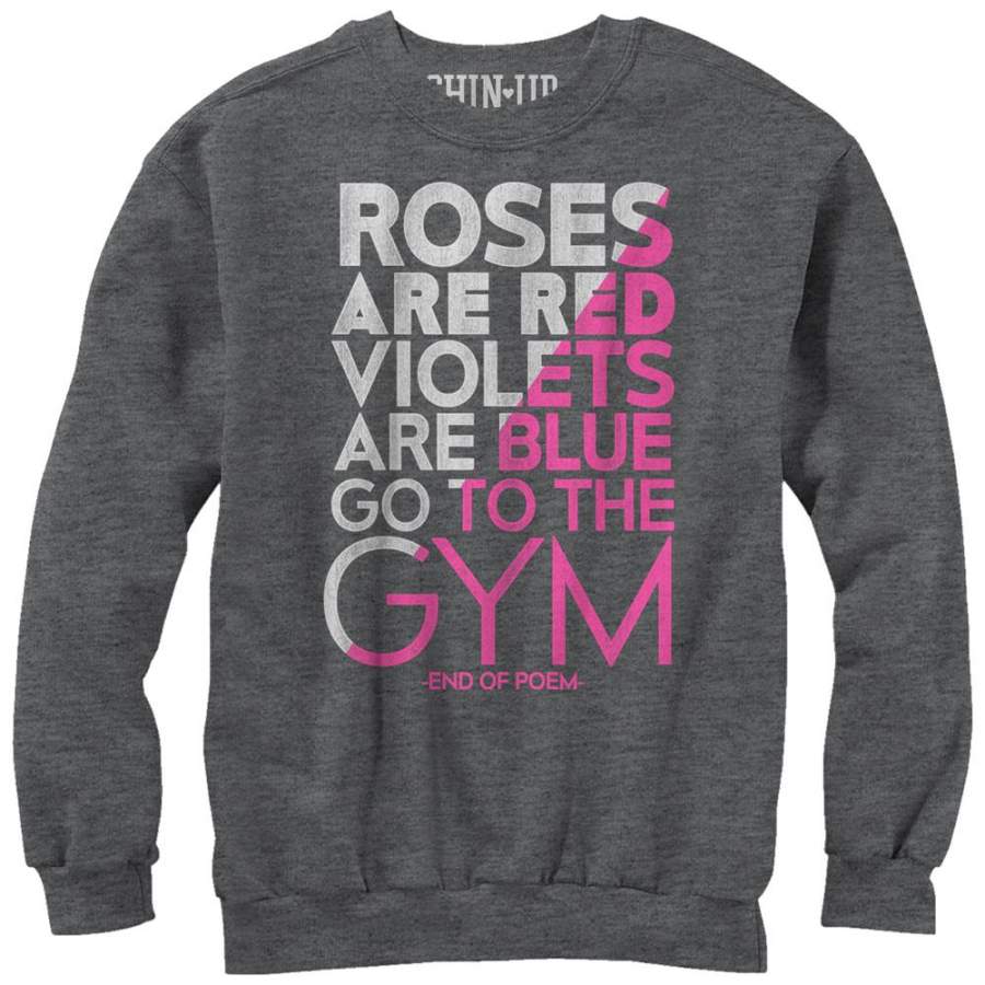 CHIN UP Women’s Valentine Roses Are Gym Poem  Sweatshirt Charcoal Heather