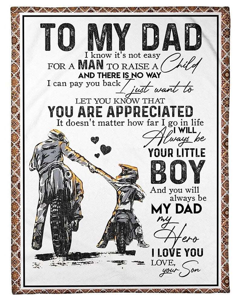 To My Dad Blanket, I Will Always Be Your Little Boy And You Will Always Be,Gift For Dad Home Decor Bedding Couch Sofa Soft And Comfy Cozy