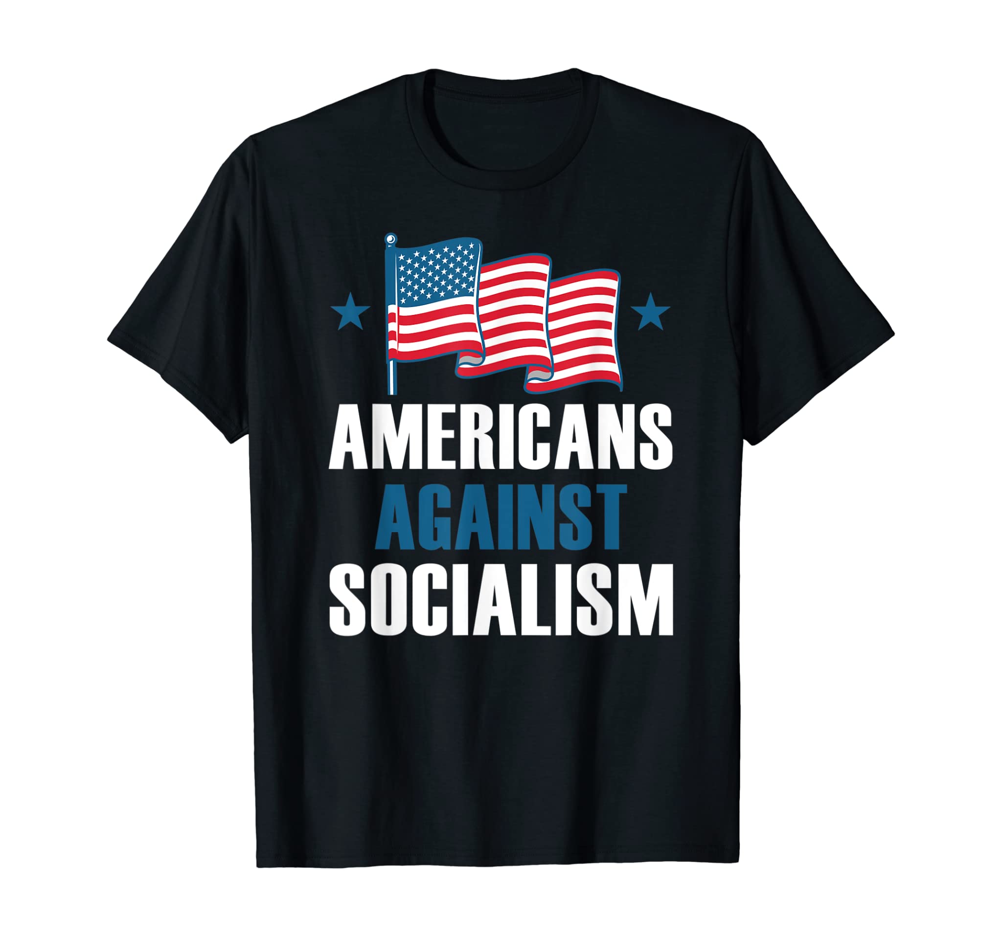 Americans Against Socialism Anti Socialism T-Shirt