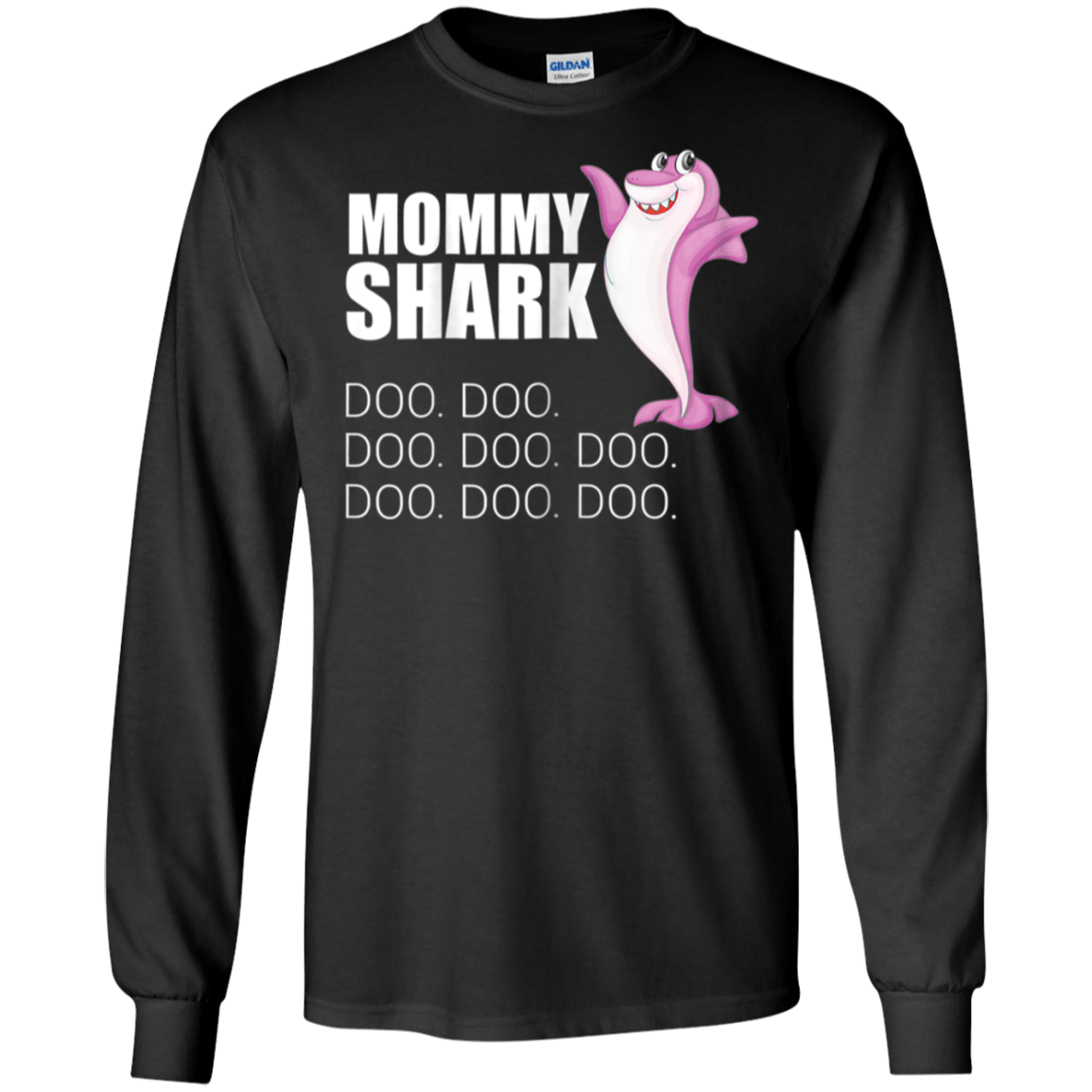 Womens Mommy Shark Doo Doo Shirt, Family Matching T-shirt G240 Gildan LS Ultra Cotton T-Shirt