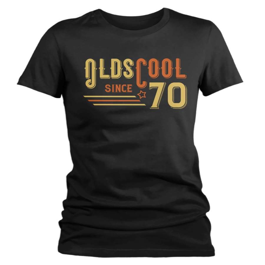 Women’s Vintage T Shirt 1970 Birthday Shirt Olds Cool 50th Birthday Tee Retro Gift Idea Vintage Tee Oldscool Shirts