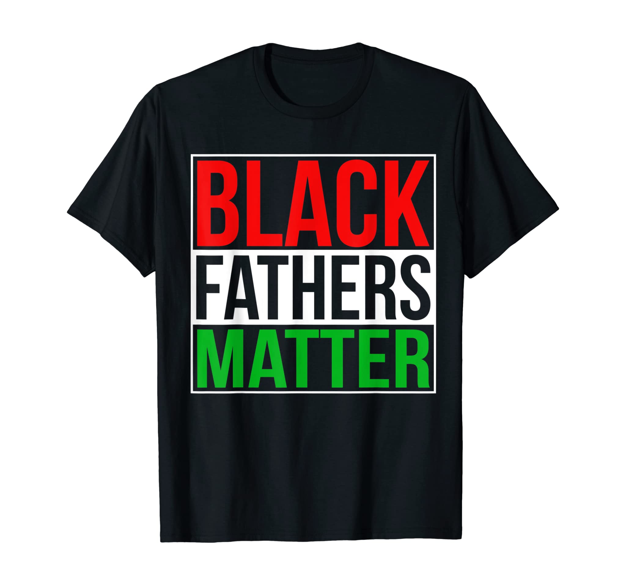 Black Fathers Matter Family Civil Rights Dad T Shirt Gift