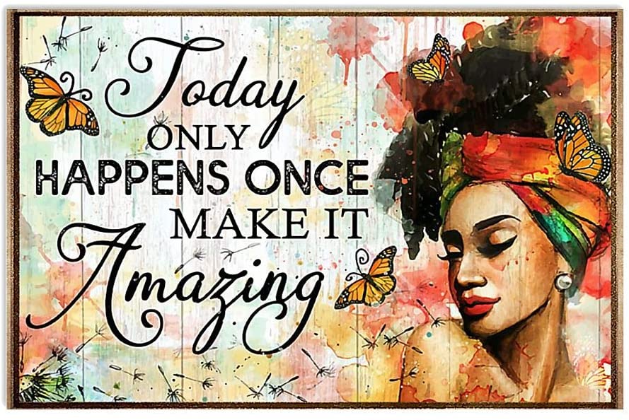 Skitongifts Poster No Frame, Proud Black Girl Today Only Happen Once Make It Amazing, Wall Art Decor