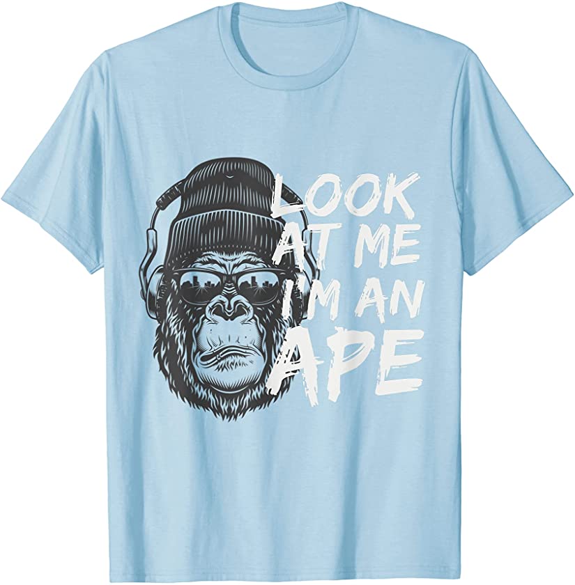 ”Look At Me I’m An Ape” Funny Animal listen music Halloween T-Shirt