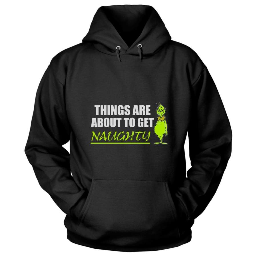 Merry Christmas T Shirt, Things Are About To Get Naughty T Shirt – Hoodie