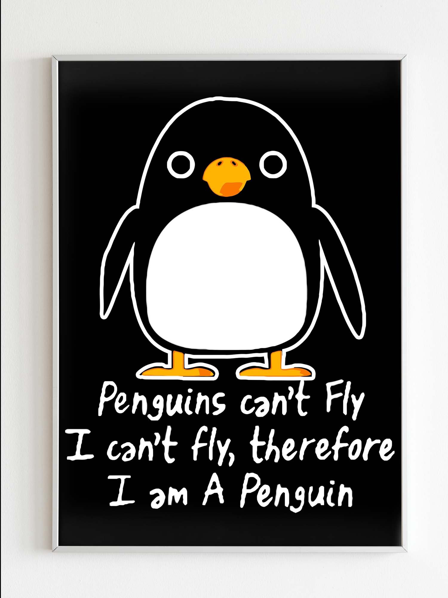 Funny Penguin I Can Not Fly Animal Love Poster