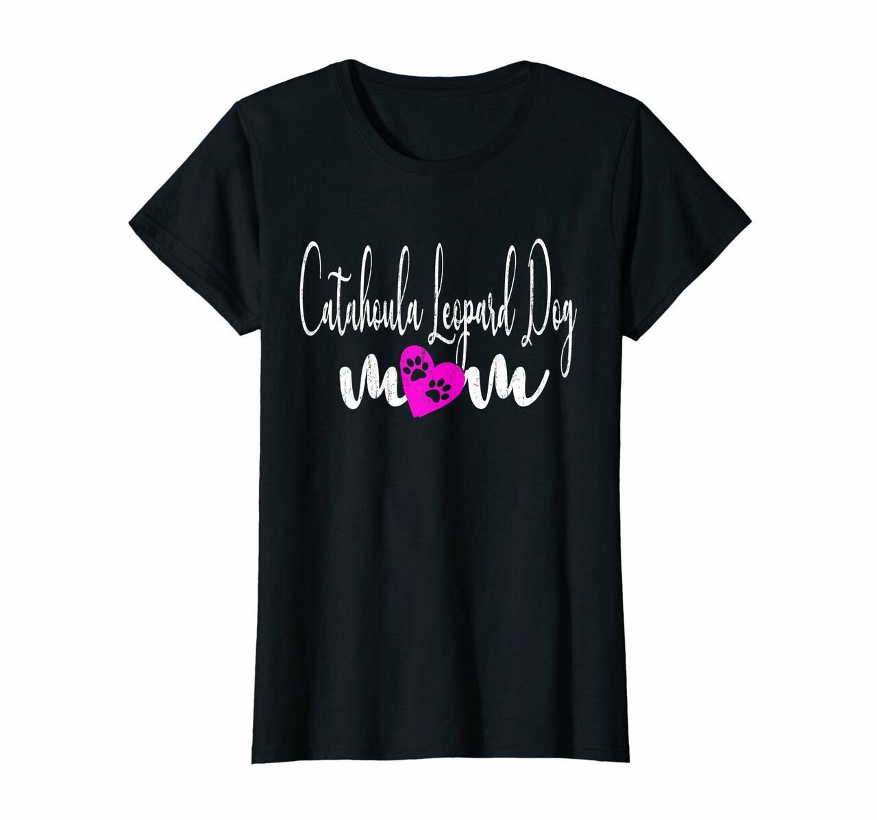 Catahoula Leopard Dog Mom T-Shirt Gift