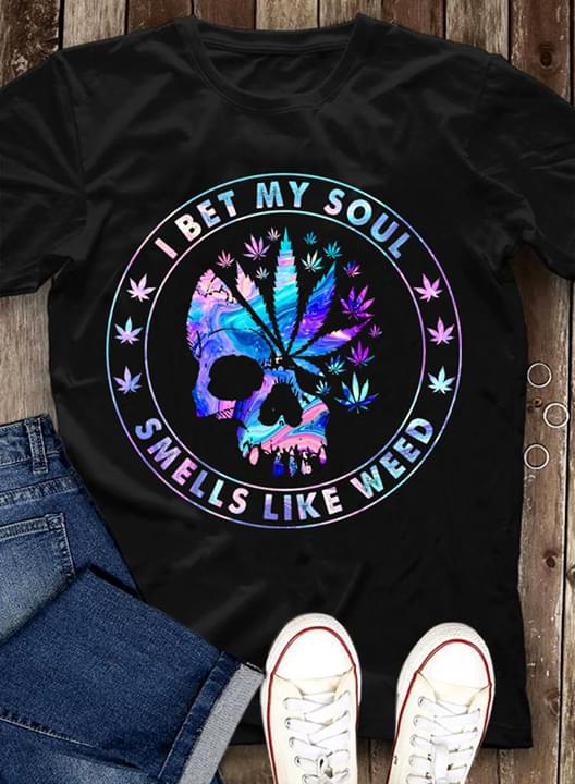 I Bet My Soul Smells Like Weed Skull Holographic Color Style For Stoner Standard Men T-shirt