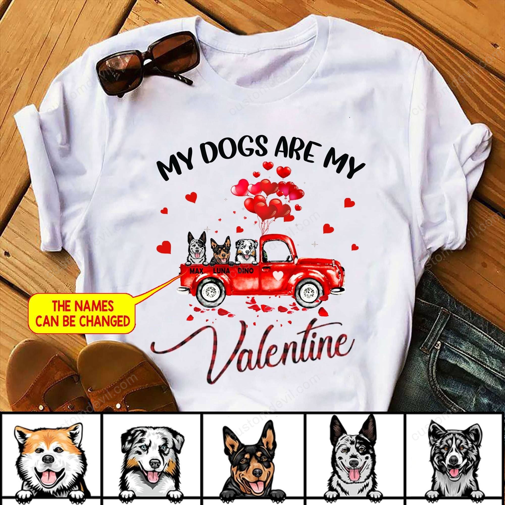 Personalized My Dog Is My Valentine T Shirt Hp