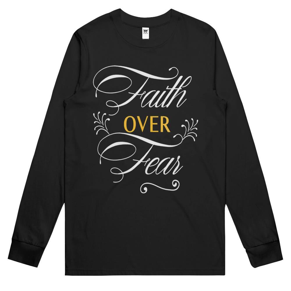 Faith Over Fear Shirt, Faith Over Fear Long Sleeve T Shirts, Faith Over Fear Tee, Christian Long Sleeve T Shirts Faith Over Fear Love Jesus Religious Long Sleeve T Shirts