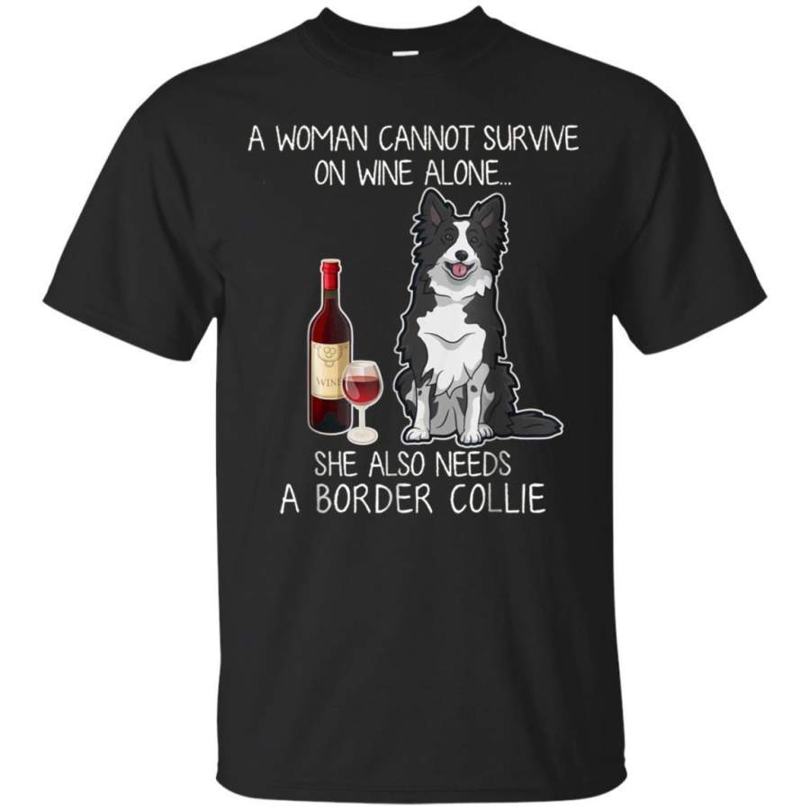 AGR A Woman Cannot Survive On Wine Alone Tshirt Dog Lover Gift Jaq T-shirt