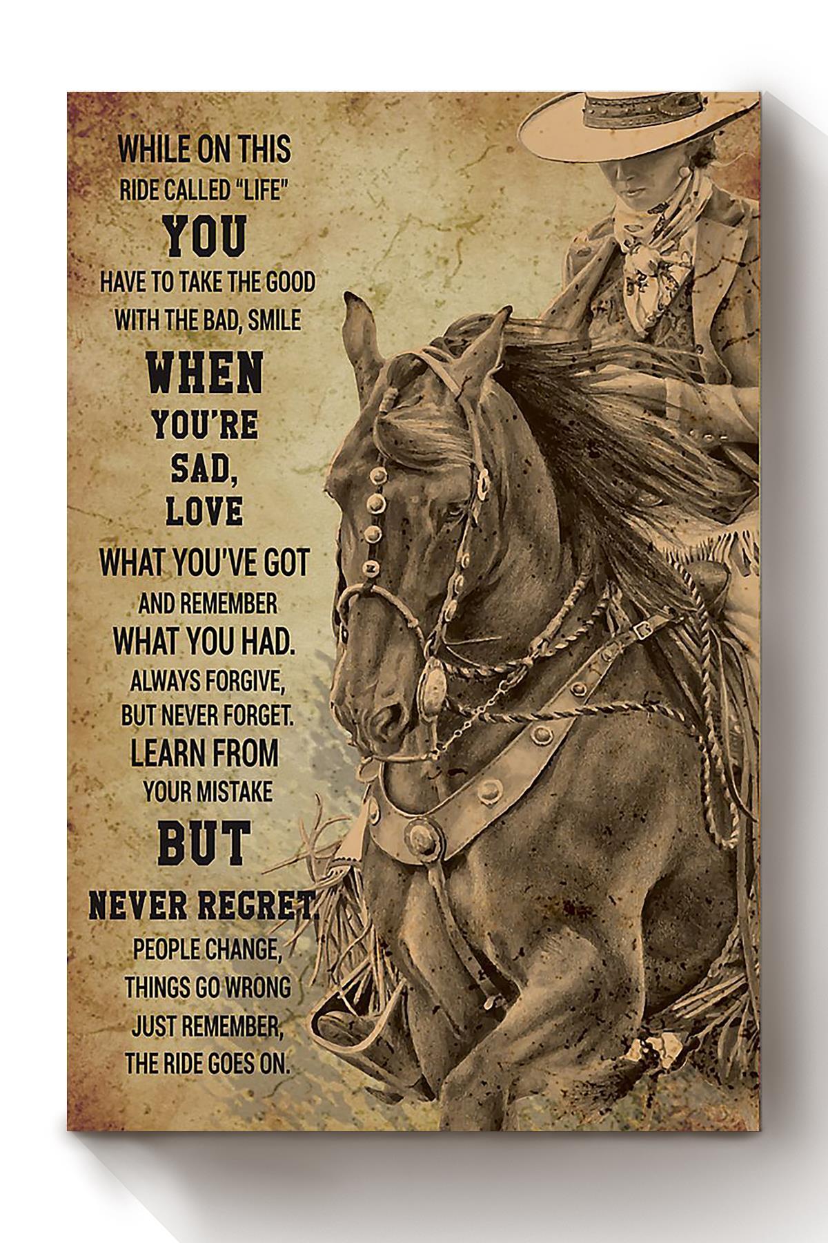 Cowgirl While On This Ride Called Life Poster Horse Riding Wall Art