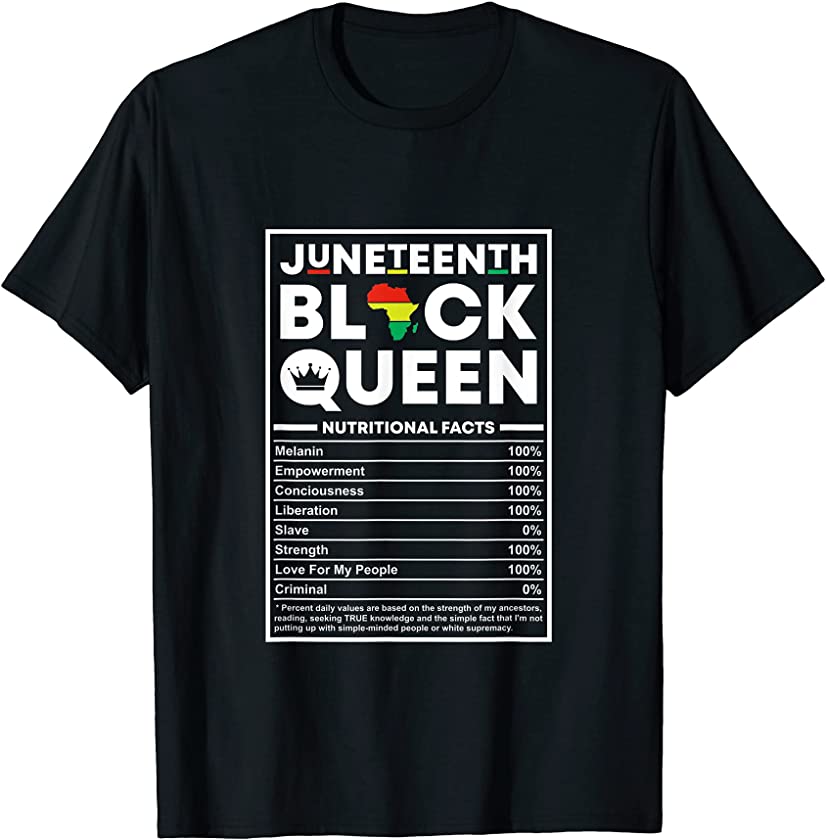 Juneteenth Black Queen Nutrition Fact Women Melanin Pride T-Shirt