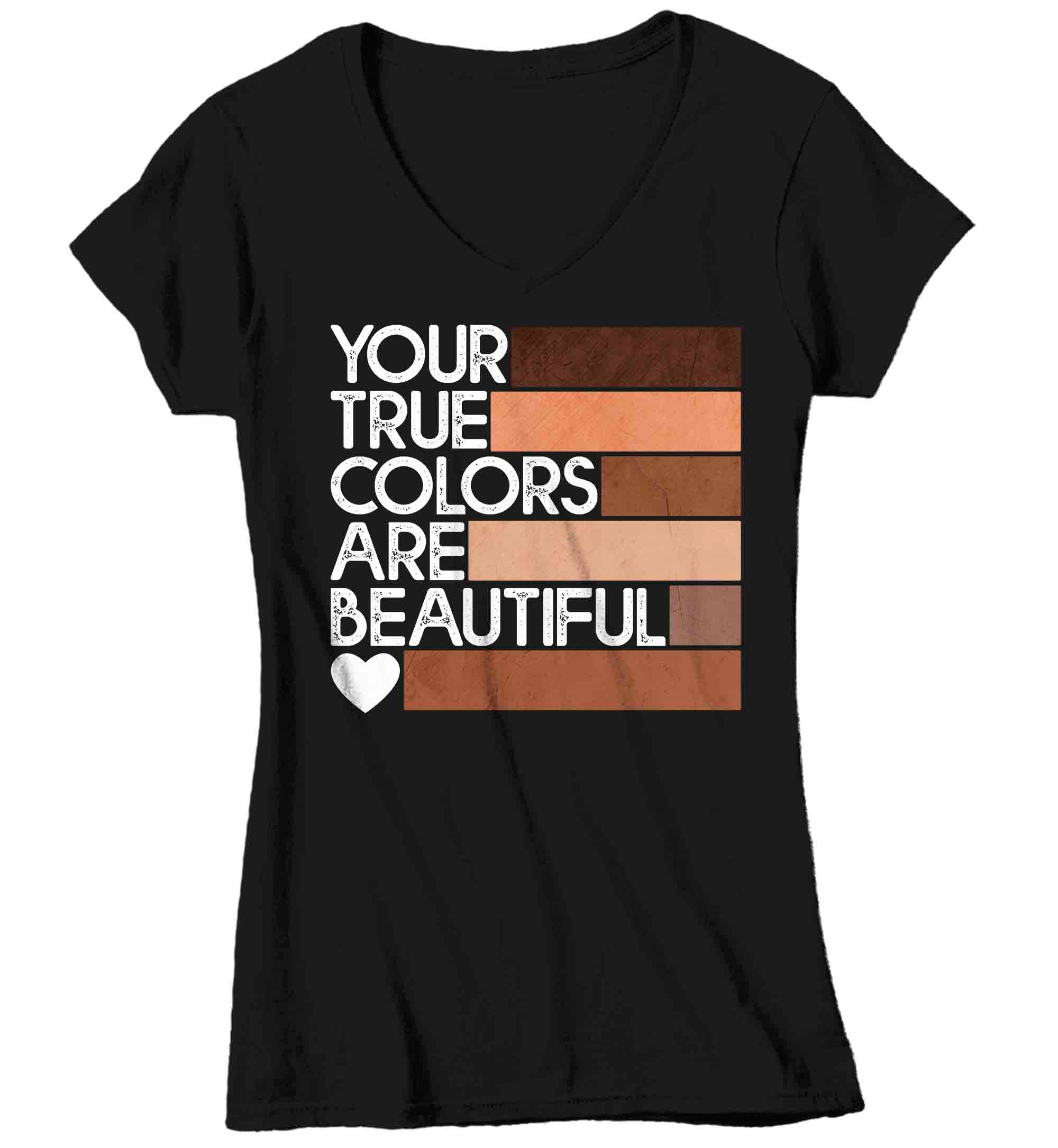 Women’S V-Neck Blm T Shirt Your True Colors Beautiful Shirt Black Lives Matter End Racism Shirt Support Awareness Ladies V-Neck Soft Tee