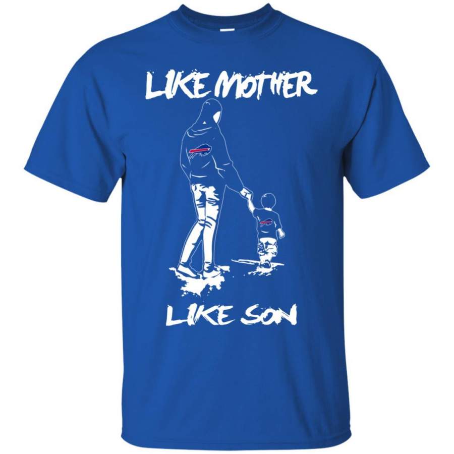 Like Mother Like Son Buffalo Bills T-Shirt