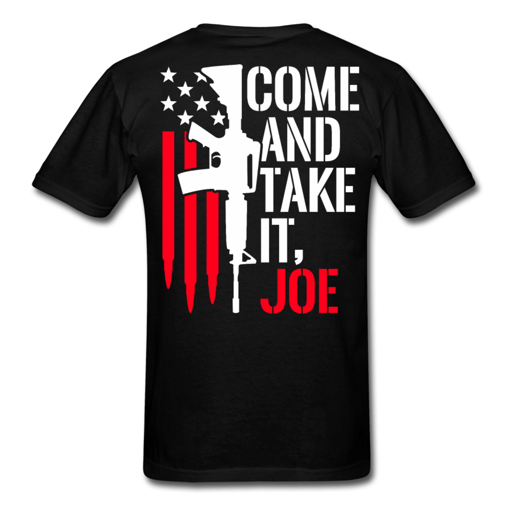 Come & Take It Joe TShirt TCshirt