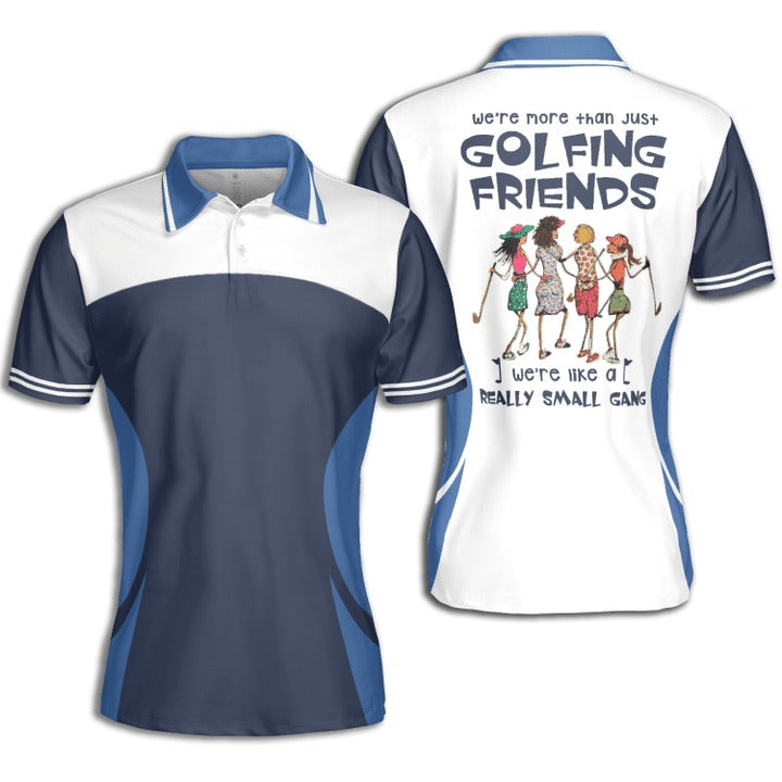 Golf Golf Friends We’Re Like Small Gang Short Sleeve Woman Polo Shirt