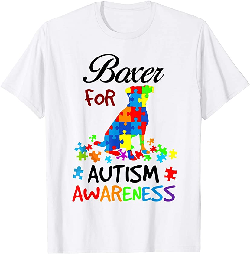 Boxer Of Autism Awareness – Best Puppy Pet Dog Lover Gift T-Shirt