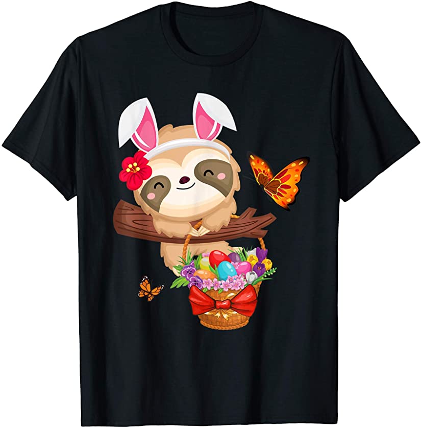 Cute Sloth Wear Bunny Ear With Easter Egg Basket Easter Day T-Shirt