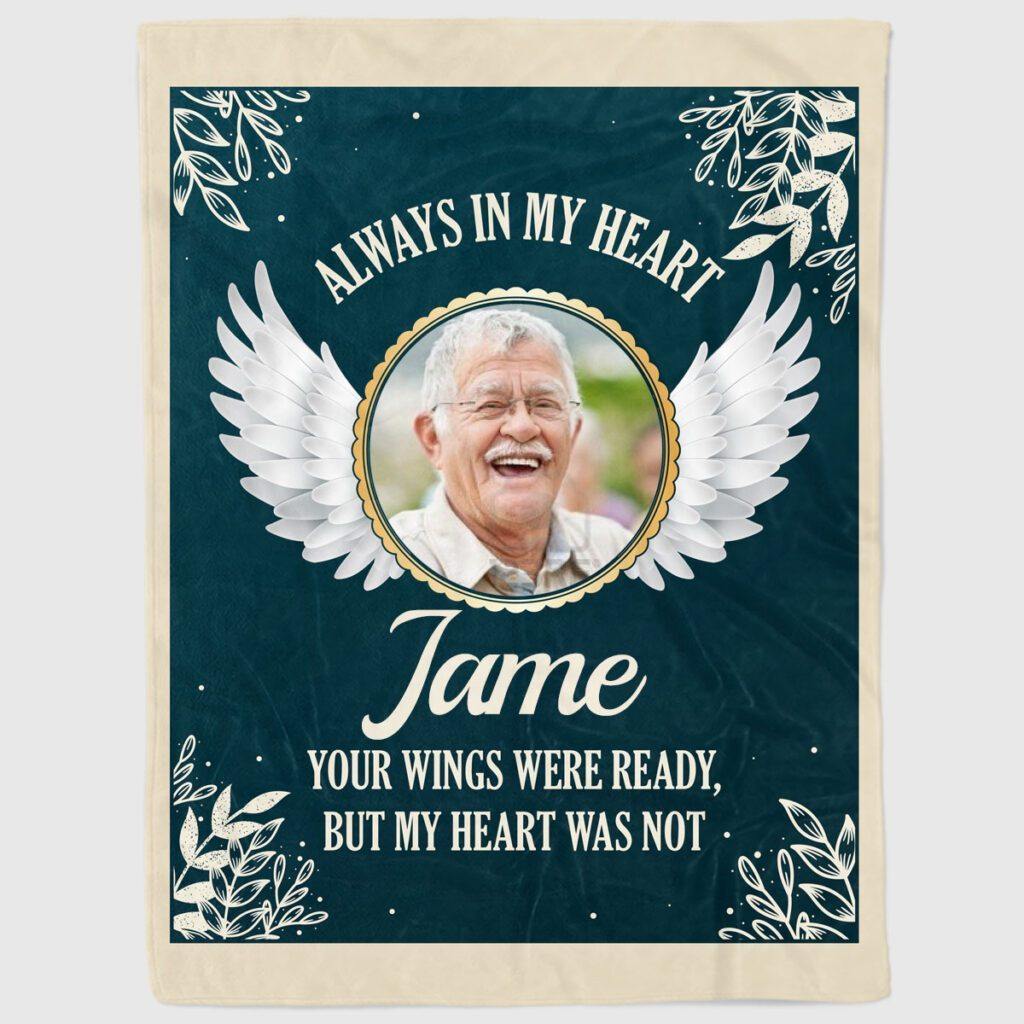 [Personalized Name & Photo] Always In My Heart Your Wings Were Ready –  Best Idea Gift For Daughter, Gift For Home Decor, Gift For Family  – Custom Fleece Blanketc