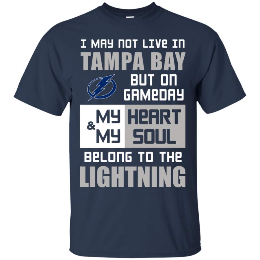 My Heart And My Soul Belong To The Tampa Bay Lightning T Shirts