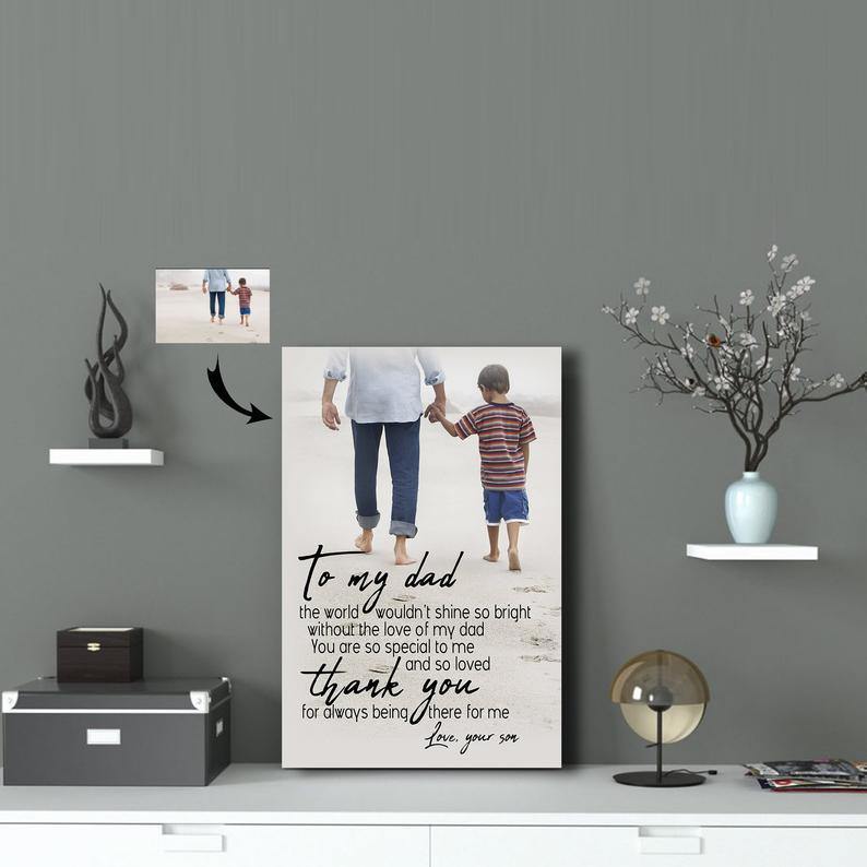 To My Dad Canvas With Personalized Photo Family Wall Art Poster Print Father Day Birthday Gift Idea From Son Home Room Decor Ready To Hang