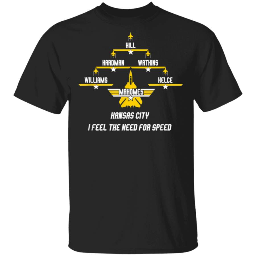 I Feel The Need For Speed Kansas City Mahomes Hill Kelce TShirt G500 5.3 oz. T-Shirt