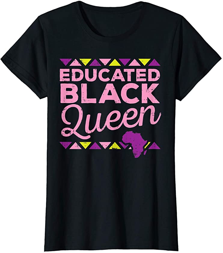 Womens Educated Melanin Queen Black African American Women Gift T-Shirt