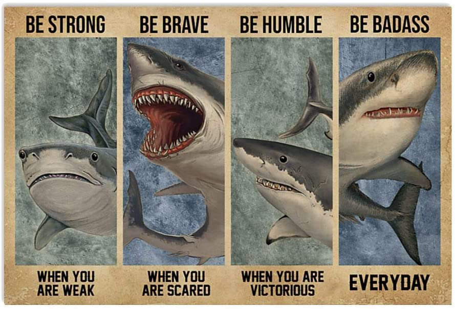 Skitongifts Poster No Frame, Shark Be Strong Be Brave Be Humble Be Badass Everyday Landscape Poster