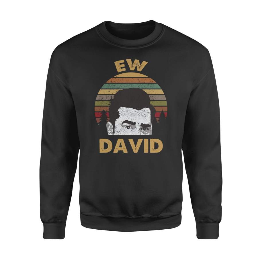 Ew David Schitt's Creek - Standard Fleece Sweatshirt