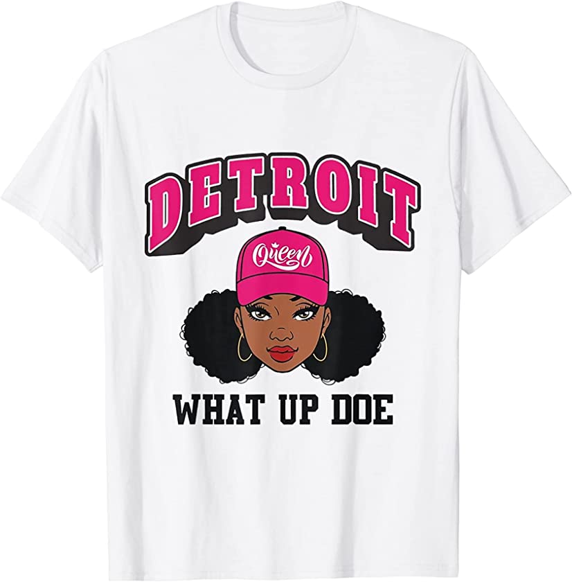 Womens Black Girl Detroit 313 What Up Doe Women T-Shirt