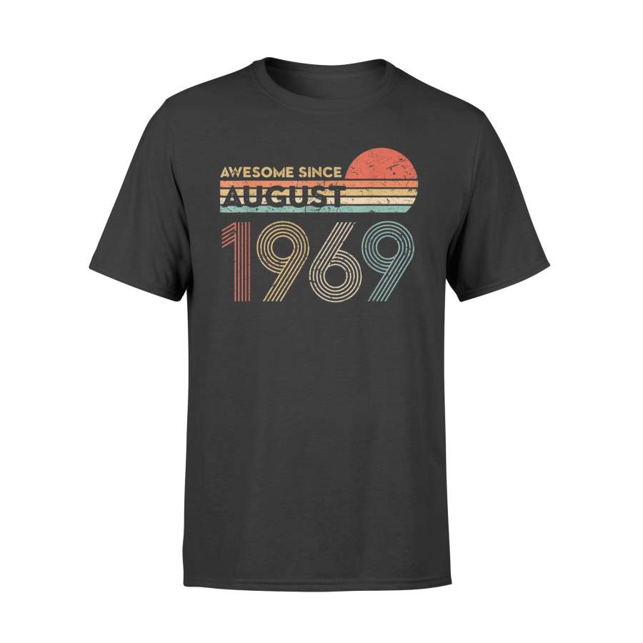 50th Birthday Gift Vintage Awesome Since August 1969 50 years old – Standard T-shirt