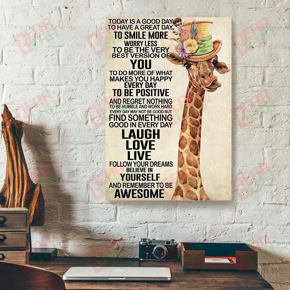 Canvas Art Prints Today Is A Good Day To Have A Great Day To Be Awesome Giraffe Canvas