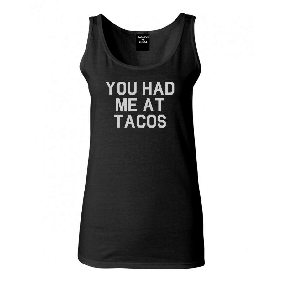 You had Me At Tacos Food Tank Top