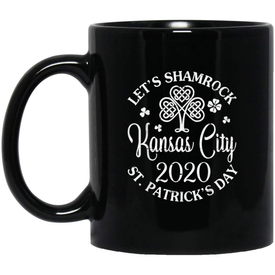 Lets Shamrock Kansas City 2020 Happy Saint Patricks Day Mug