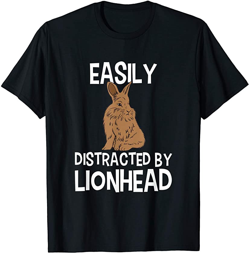 Easily Distracted By Lionhead Funny Rabbit Easter Bunny T-Shirt